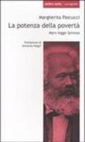 La potenza della povertà. Marx legge Spinoza