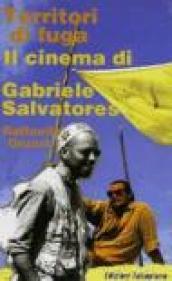 Territori di fuga. Il cinema di Gabriele Salvatores