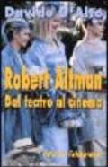 Robert Altman. Dal teatro al cinema