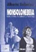 Nonsolonebbia. Teatro, cinema, vita culturale ad Alessandria