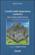 L'analisi dela dispersione scolastica. Teorie, metodi e pratiche di ricerca