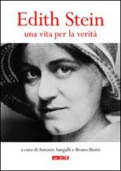 Edith Stein. Una vita per la verità