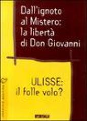 Dall'ignoto al mistero: la libertà di don Giovanni