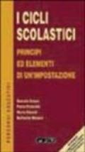 I cicli scolastici. Principi ed elementi di un'impostazione