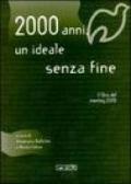 Duemila anni, un ideale senza fine. Il libro del Meeting 2000