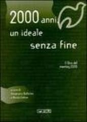 Duemila anni, un ideale senza fine. Il libro del Meeting 2000