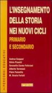 L'insegnamento della storia nei nuovi cicli primario e secondario