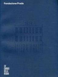 Fondazione Prada Cà Corner della regina. Ediz. inglese