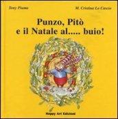 Punzo, Pitò e il Natale al. buio!