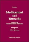 Meditazioni sui tarocchi. Un viaggio nell'ermetismo cristiano. 2.