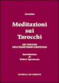 Meditazioni sui tarocchi. Un viaggio nell'ermetismo cristiano. 2.