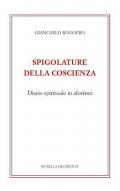 Spigolature della coscienza. Diario spirituale in aforismi