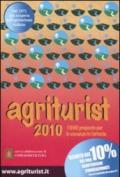 Agriturist 2010. Agriturismo e vacanze verdi. Ediz. illustrata