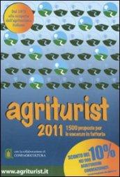 Agriturist 2011. Agriturismo e vacanze verdi. Ediz. illustrata
