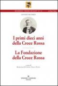 I primi dieci anni della Croce Rossa. La Fondazione della Croce Rossa