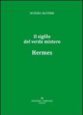 Hermes. Il sigillo del verde mistero