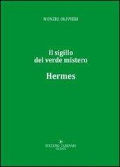 Hermes. Il sigillo del verde mistero