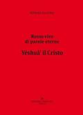 Yéshufi' il Cristo. Rosso vivo di parole eterne