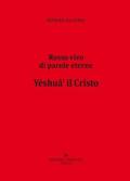 Yéshufi' il Cristo. Rosso vivo di parole eterne