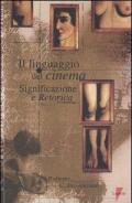 Il linguaggio del cinema. Significazione e retorica