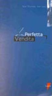 La perfetta vendita