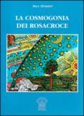 La cosmogonia dei Rosacroce. Il cristianesimo esoterico