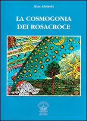 La cosmogonia dei Rosacroce. Il cristianesimo esoterico