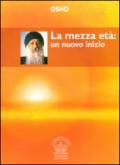 La mezza età: un nuovo inizio