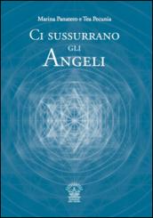 Ci sussurrano gli angeli