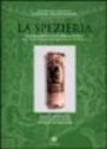 La spezieria. Medicamenti e arte farmaceutica nel Veneto dal Cinquecento ad oggi