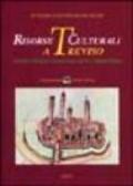 Risorse culturali a Treviso. Ipotesi progettuali tra arte e territorio