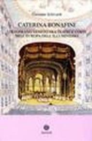 Caterina Bonafini (1751-1826). Un soprano veneto fra teatri e corti nell'Europa dell'illuminismo