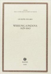 Wirsung a Padova. 1629-1643