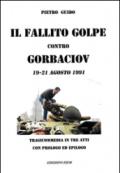 Il fallito golpe contro Gorbaciov. 19-21 agosto 1991