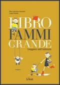 Libro fammi grande. Leggere nell'infanzia