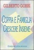 Coppia e famiglia. Crescere insieme