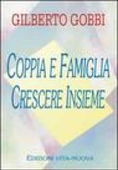 Coppia e famiglia. Crescere insieme