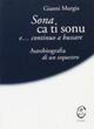 Sona ca ti sonu e... continuo a bussare. Autobiografia di un sequestro