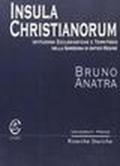 Insula Christianorum. Istituzioni ecclesiastiche e territorio nella Sardegna di antico regime