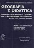 Geografia e didattica. Sardegna: beni naturali e culturali per la valorizzazione della regione. Atti del 39° Convegno nazionale