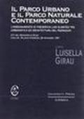 Il parco urbano e il parco naturale contemporaneo. L'insegnamento di F. E. Olmsted tra urbanistica ed architettura del paesaggio