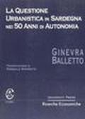 La questione urbanistica in Sardegna nei 50 anni di Autonomia