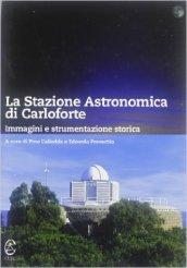 La stazione astronomica di Carloforte. Immagini e strumentazione storica