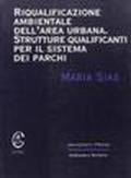 Riqualificazione ambientale dell'area urbana. Strutture qualificanti per il sistema dei parchi