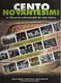 Cento novantesimi. Le 100 partite indimenticabili del calcio italiano