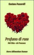 Profumo di rose. «Nhá Chica-Zia Francesca»