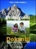 Primi passi nelle Dolomiti. Escursioni scelte per famiglie e non esperti