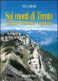 Sui monti di Trento. Calisio, Marzola, Vigolana