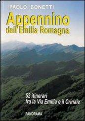 Appennino dell'Emilia Romagna. 52 itinerari tra la via Emilia e il Crinale