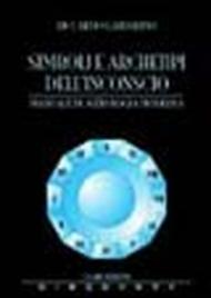 Simboli e archetipi dell'inconscio. Manuale di astrologia moderna